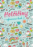Holčičiny - Vybarvovací deník 2