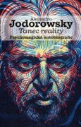 Tanec reality - Psychomagická autobiografie.