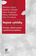 Nejisté vyhlídky - Proměny vědecké profese z genderové perspektivy