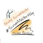Skvělý ScrumMaster - #ScrumMasterWay
