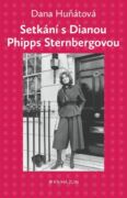 Setkání s Dianou Phipps Sternbergovou (e-kniha)