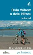 Dolu Váhom a dolu Nitrou na bicykli (e-kniha)