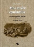 Moravské exulantky v obnovené Jednotě bratrské v 18. století - Obrazy ze života