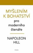 Myšlením k bohatství pro moderního čtenáře (e-kniha)