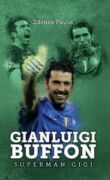 Gianluigi Buffon: superman Gigi (e-kniha)