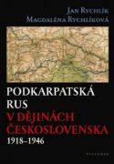 Podkarpatská Rus v dějinách Československa 1918–1946 (e-kniha)