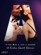 A is for Age is just a number: 10 Erotic Short Stories (e-kniha)