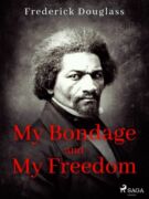 My Bondage and My Freedom (e-kniha)