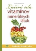 Liečivá sila vitamínov a minerálnych látok (e-kniha)