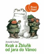 Kvak a Žbluňk od jara do Vánoc