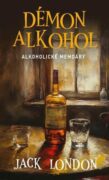 Démon alkohol - Alkoholické memoáry