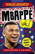 Mbappé. Fotbalové superhvězdy