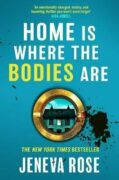 Home Is Where The Bodies Are: The instant New York Times bestseller from queen of twists and global