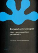 Evolvendi anthropologicae - Vývoj v antropologických perspektivách