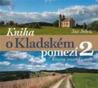 Kniha o Kladském pomezí 2. - Krajina zrozená z moře