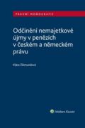 Odčinění nemajetkové újmy v penězích v českém a německém právu (e-kniha)