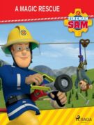 Fireman Sam - A Magic Rescue (e-kniha)