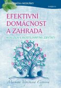 Efektivní domácnost a zahrada - kouzla s rostlinnými zbytky (e-kniha)