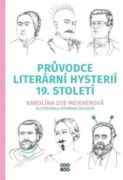 Průvodce literární hysterií 19. století (e-kniha)