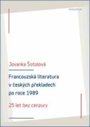 Francouzská literatura v českých překladech po roce 1989: 25 let bez cenzury (e-kniha)