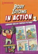 Body idioms in Action 1: Learning English through pictures