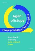 Agilní přístupy vývoje produktu a řízení projektu (e-kniha)