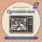 Vzpomínkomat 2 - Skutečné příběhy, které jste možná prožili i vy