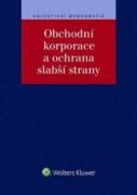 Obchodní korporace a ochrana slabší strany