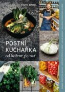 Postní kuchařka - od kořene po nať