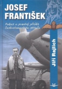 Josef František - Pokus o pravdivý příběh československého stíhače