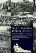Napoleonská epocha / L`époque Napoléonienne