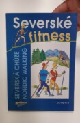 Severské fitnes - Severská chůze Nordic Walking