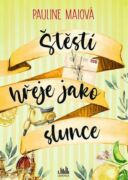 Štěstí hřeje jako slunce (e-kniha)