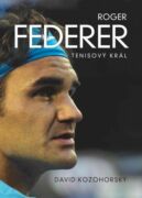 Roger Federer: tenisový král (e-kniha)