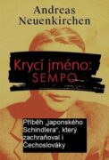 Krycí jméno: Sempo - Příběh „japonského Schindlera“, který zachraňoval i Čechoslováky.