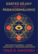 Krátké dějiny (téměř) všeho paranormálního