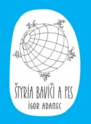 Štyria baviči a pes (e-kniha)