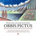 Orbis pictus - Člověk a jeho svět podle Komenského / Der Mensch und seine Welt nach Comenius - S obr