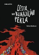 Cesta do blikajícího pekla (e-kniha)