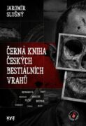 Černá kniha českých bestiálních vrahů (e-kniha)