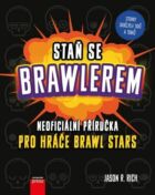 Staň se Brawlerem: Příručka pro hráče Brawl stars (e-kniha)