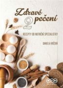 Zdravé pečení 2 - recepty od nutriční specialistky