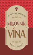 Vše, co by měl vědět každý milovník vína