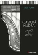 Klasická hudba zvenčí i zevnitř (e-kniha)