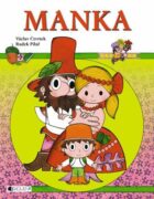 Manka – R. Pilař, V. Čtvrtek