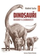 Dinosauři - Rekordy a zajímavosti