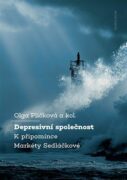 Depresivní společnost - K připomínce Markéty Sedláčkové