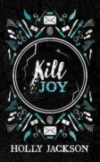 Kill Joy (A Good Girl´s Guide to Murder)