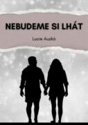 Nebudeme si lhát (e-kniha)