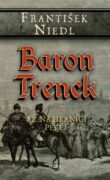 Baron Trenck - až na hranici pekel (e-kniha)